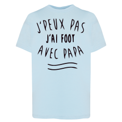 J'peux pas j'ai Foot avec papa