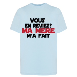 Vous en rêviez ? Ma mère m'a fait