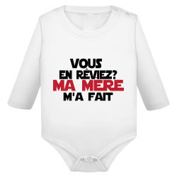 Vous en rêviez ? Ma mère m'a fait