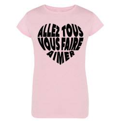 Allez tous vous faire aimer