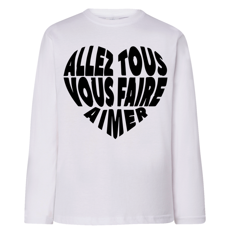 Allez tous vous faire aimer