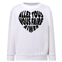 Allez tous vous faire aimer