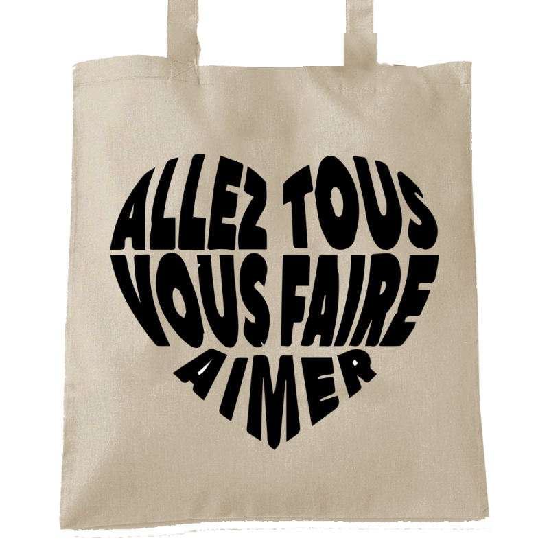 Allez tous vous faire aimer