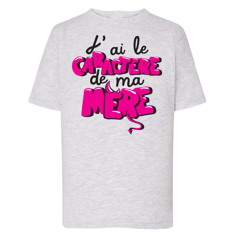 J'ai le caractère de ma mère