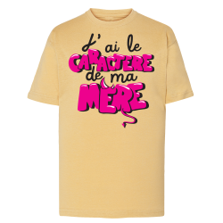 J'ai le caractère de ma mère