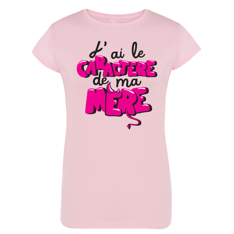 J'ai le caractère de ma mère