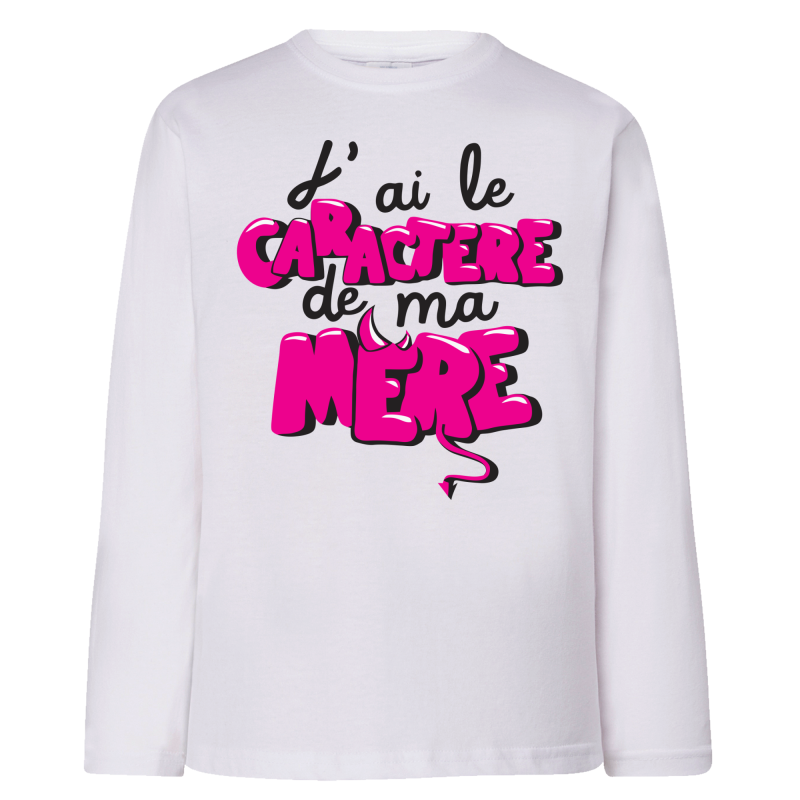 J'ai le caractère de ma mère