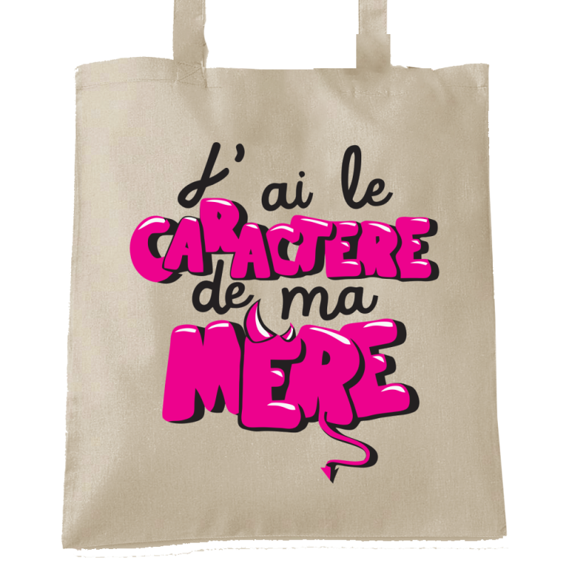 J'ai le caractère de ma mère