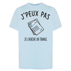 J'peux pas je cherche un travail