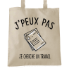 J'peux pas je cherche un travail