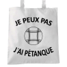 J'peux pas j'ai Pétanque
