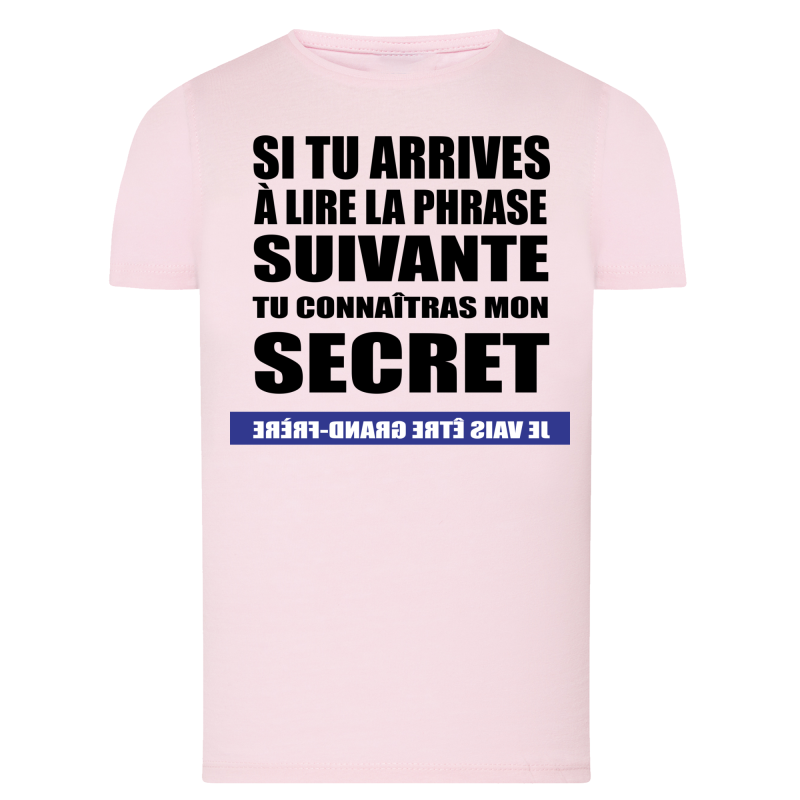 Tu veux connaître mon secret ?