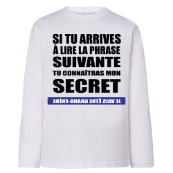 Tu veux connaître mon secret ?