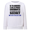 Tu veux connaître mon secret ?