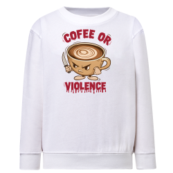 Cofee or Violence