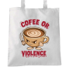 Cofee or Violence
